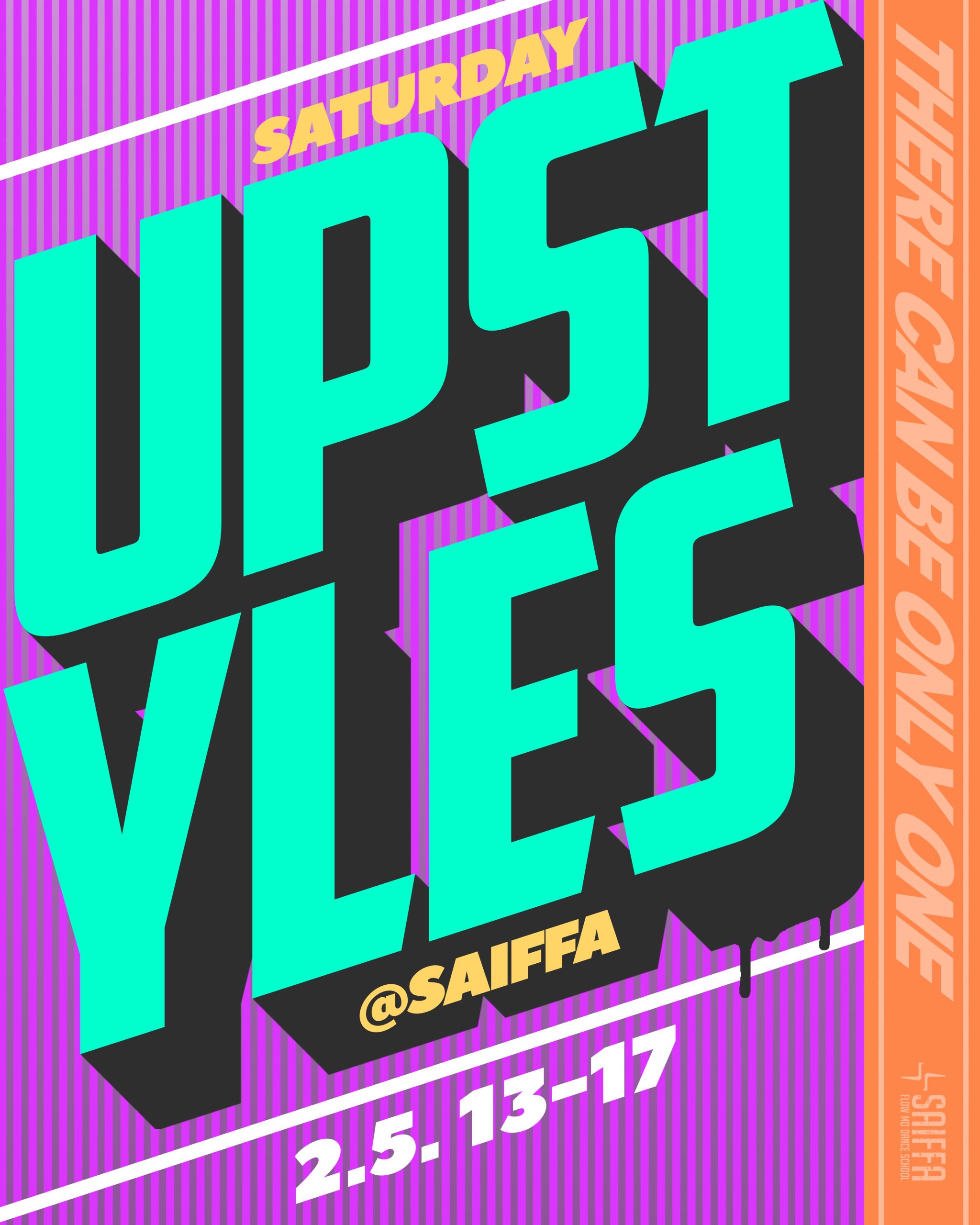 Saturday Upstyles at Saiffa